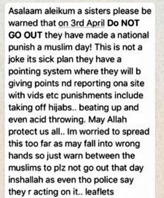 WhatsApp messages circulating in the Islamic community are warning Muslim women to avoid leaving their homes as sick 'Punish A Muslim Day on April 3. PHOTO: Daily Mail